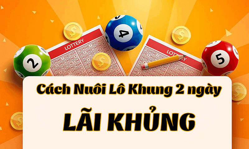 Nuôi lô khung trong 2 ngày liên tục