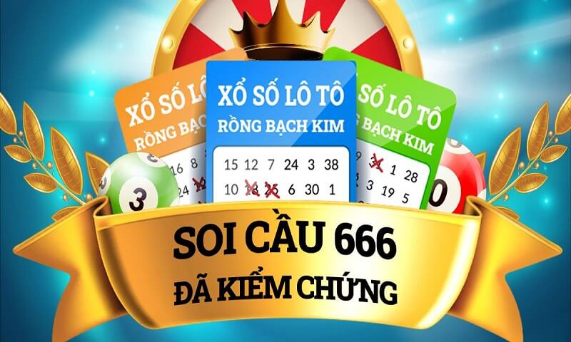 Soi cầu 666: Gợi ý số đẹp mỗi ngày