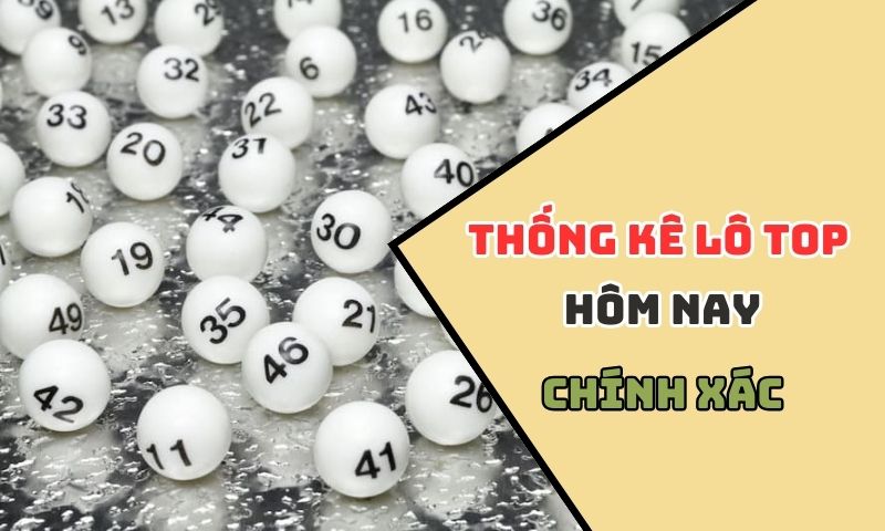 Định nghĩa chính xác nhất về lô top